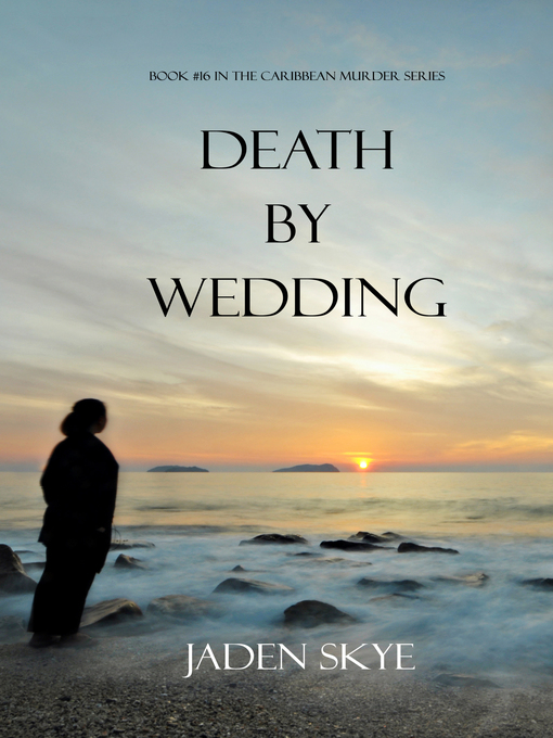 Title details for Death by Wedding by Jaden Skye - Available